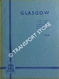 Glasgow - A Short History of the Municipal Undertakings of the Corporation of the City of Glasgow [1938] by The Corporation of the City of Glasgow